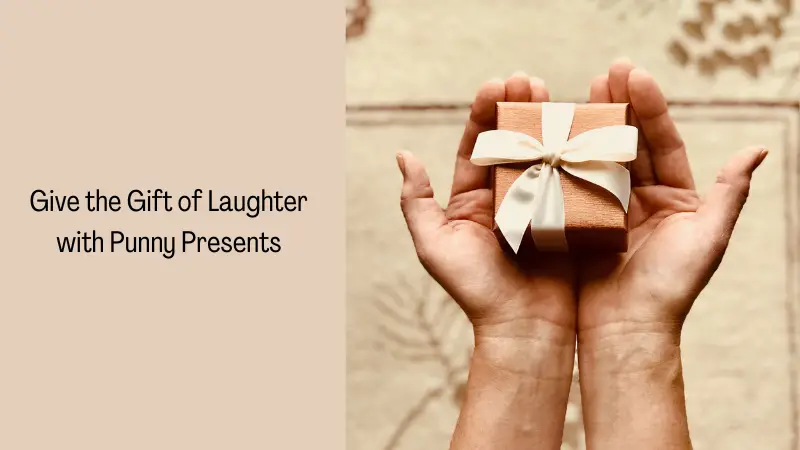 Give the Gift of Laughter with Punny Presents