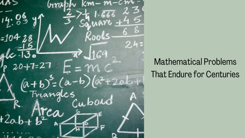 Mathematical Problems That Endure for Centuries