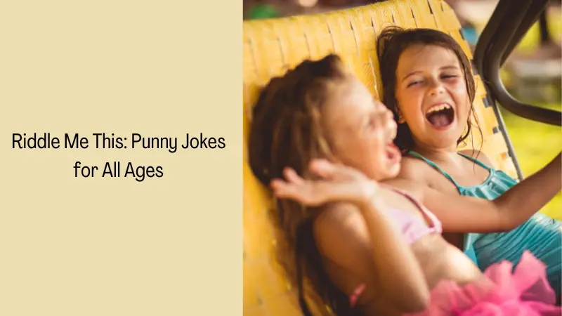 Riddle Me This: Punny Jokes for All Ages