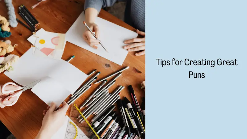 Tips for Creating Great Puns