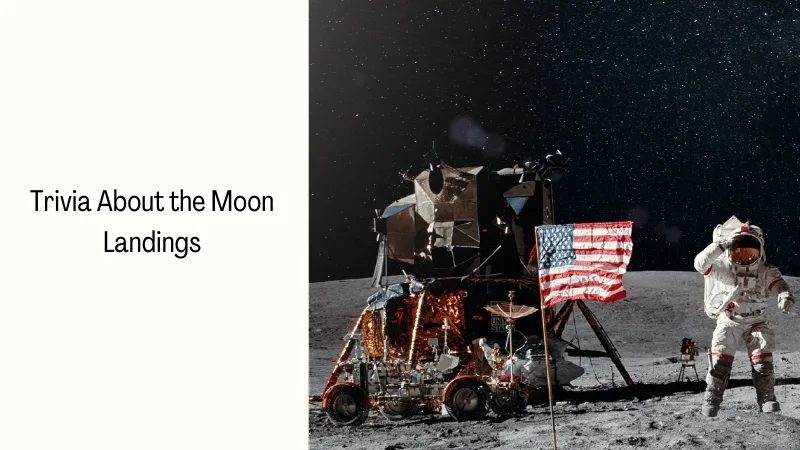 Trivia About the Moon Landings