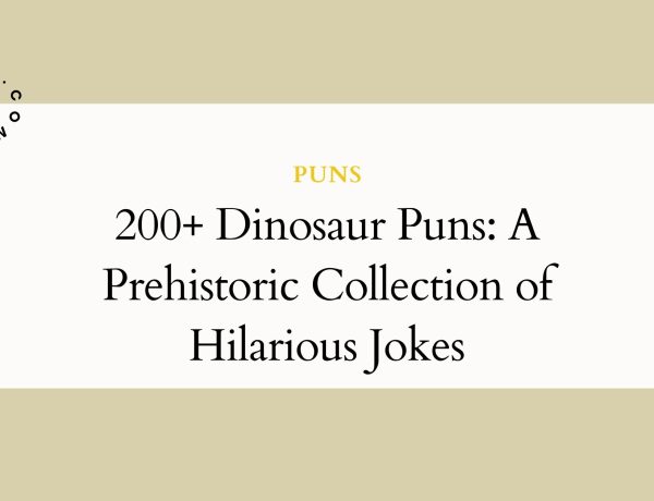 200+ Dinosaur Puns