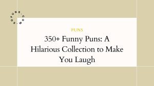 350+ Funny Puns