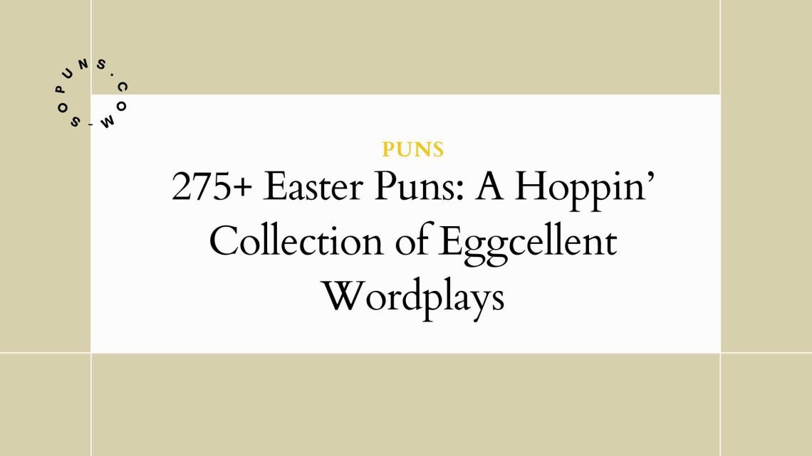 275+ Easter Puns