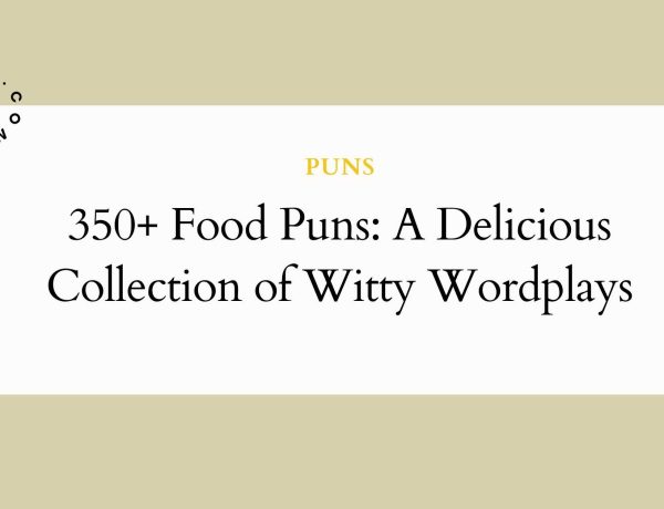 350+ Food Puns