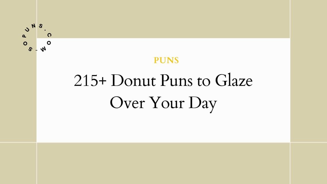 215+ Donut Puns