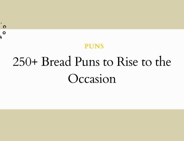 250+ Bread Puns