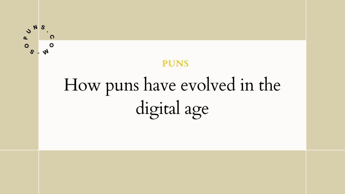 How puns have evolved in the digital age