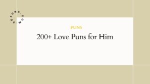 200+ Love Puns for Him