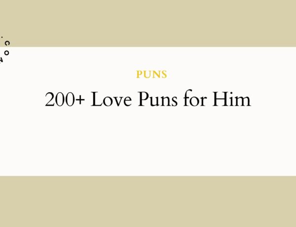 200+ Love Puns for Him